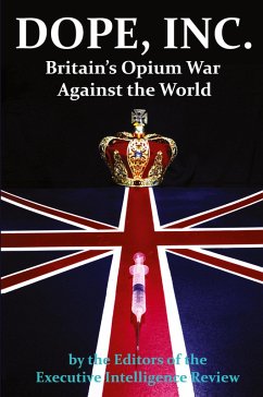 Cover DOPE, INC. Britain's Opium War Against the World