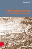 Die Theologie Calvins im Rahmen der europäischen Reformation