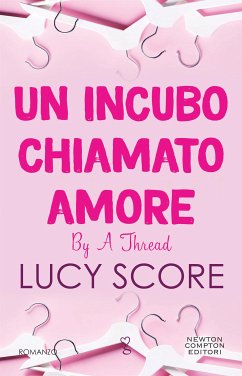 Un incubo chiamato amore. By a thread (eBook, ePUB) - Score, Lucy