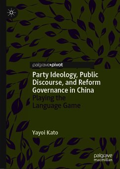 Party Ideology, Public Discourse, and Reform Governance in China (eBook, PDF) - Kato, Yayoi
