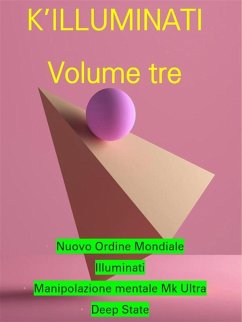 Cover KILLUMINATI VOLUME 3 (Manipolazione mentale della popolazione mondiale) (eBook, ePUB)