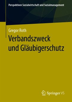 Verbandszweck und Gläubigerschutz (eBook, PDF) - Roth, Gregor