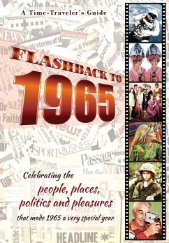 Flashback to 1965 - A Time Traveler's Guide - Bradforsand-Tyler, B.