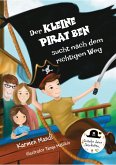 Der kleine Pirat Ben sucht nach dem richtigen Weg