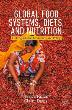 Global Food Systems, Diets, and Nutrition - Fanzo, Jessica;Davis, Claire