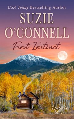 First Instinct (Northstar, #1) (eBook, ePUB) - O'Connell, Suzie