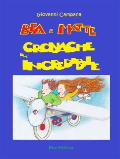 Cover Bea e Matte - Cronache dell'incredibile (eBook, ePUB)