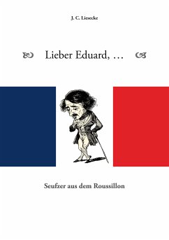 Lieber Eduard (eBook, ePUB) - Liesecke, J.C.