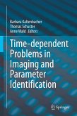 Time-dependent Problems in Imaging and Parameter Identification (eBook, PDF) Time-dependent Problems in Imaging and Parameter Identification (eBook, PDF)