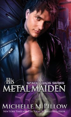 His Metal Maiden - Pillow, Michelle M.