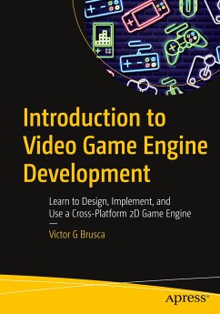 Introduction to Video Game Engine Development - Brusca, Victor G.