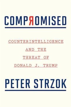 Compromised - Strzok, Peter