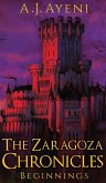 The Zaragoza Chronicles