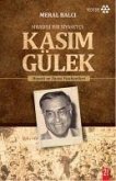 Kasim Gülek - Siradisi Bir Siyasetci