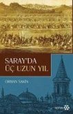 Sarayda Üc Uzun Yil