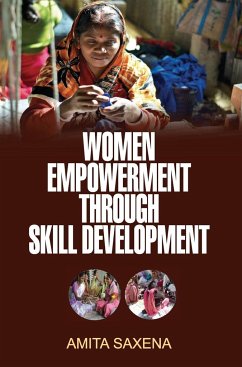 WOMEN EMPOWERMENT THROUGH SKILL DEVELOPMENT - Saxena, Amita