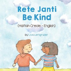 Be Kind (Haitian Creole-English) - Lemgruber, Livia
