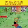 ON RÈV SAVANN POU KRAB SOLÈY - Bild 1