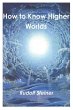 How to Know Higher Worlds - Bild 1