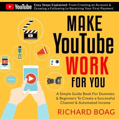 Make YouTube Work For You (eBook, ePUB) - Boag, Richard