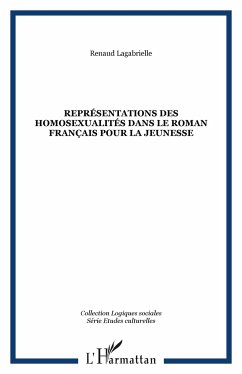 Représentations des homosexualités dans le roman français pour la jeunesse - Lagabrielle, Renaud