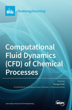 Computational Fluid Dynamics (CFD) of Chemical Processes