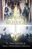 The Prayer Warrior (eBook, ePUB)