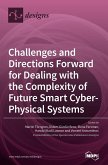 Challenges and Directions Forward for Dealing with the Complexity of Future Smart Cyber-Physical Systems