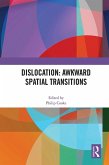 Dislocation: Awkward Spatial Transitions (eBook, PDF)