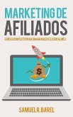 Marketing De Afiliados , Curso Completo Para Ganar $ 2000 Al Mes (eBook, ePUB)