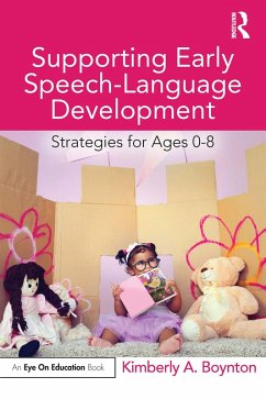 Supporting Early Speech-Language Development (eBook, ePUB) - Boynton, Kimberly
