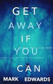 Get Away If You Can (eBook, ePUB)