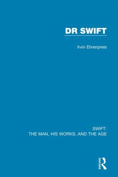 Swift: The Man, his Works, and the Age (eBook, ePUB) - Ehrenpreis, Irvin