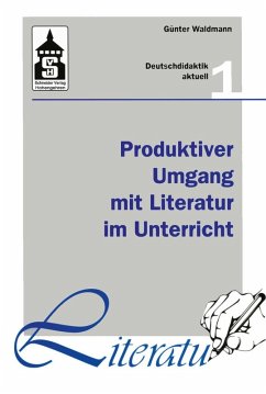 Produktiver Umgang mit Literatur im Unterricht (eBook, PDF) - Waldmann, Günter