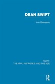 Swift: The Man, his Works, and the Age (eBook, ePUB) Swift: The Man, his Works, and the Age (eBook, ePUB)