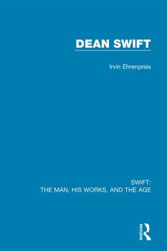 Swift: The Man, his Works, and the Age (eBook, ePUB) - Ehrenpreis, Irvin