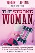 Weight Lifting For Women: The Strong... - Bild 1