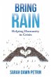 Bring Rain: Helping Humanity in Crisis... - Bild 1