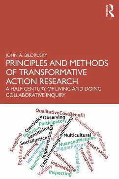 Principles and Methods of Transformative Action Research (eBook, PDF) - Bilorusky, John A.