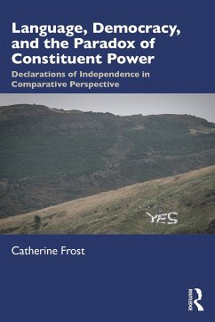 Language, Democracy, and the Paradox of Constituent Power (eBook, ePUB) - Frost, Catherine