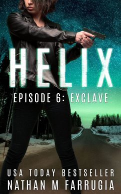 Helix: Episode 6 (Exclave) (eBook, ePUB) - Farrugia, Nathan M