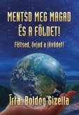 Mentsd meg magad és a Földet (eBook, ePUB)