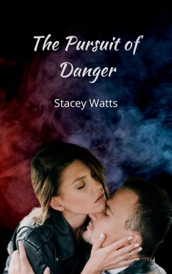 The Pursuit of Danger (eBook, ePUB) - Watts, Stacey