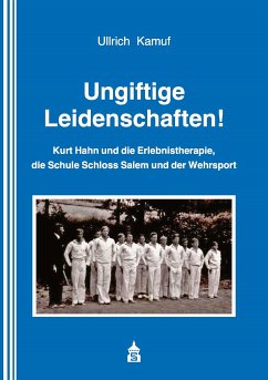 Ungiftige Leidenschaften! (eBook, PDF) - Kamuf, Ullrich