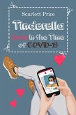 Tinderella. Love in the Time of COVID-19 (eBook, ePUB) Tinderella. Love in the Time of COVID-19 (eBook, ePUB)