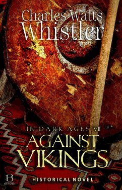 Against Vikings (eBook, ePUB) - Whistler, Charles