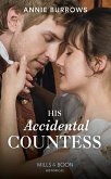 His Accidental Countess (eBook, ePUB) His Accidental Countess (eBook, ePUB)