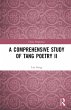 A Comprehensive Study of Tang Poetry II... - Bild 1