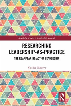 Researching Leadership-As-Practice (eBook, PDF) - Takoeva, Vasilisa