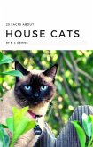25 Facts About House Cats (eBook, ePUB)
